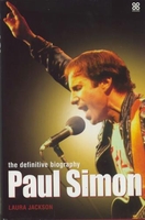 Paul Simon Paul Simon: The Definitive Biography - Hardcover 2002 UK book ISBN: 978-0749923433