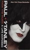 Paul Stanley Face The Music: A Life Exposed 2016 USA book ISBN 978-0-06-211405-1