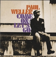 Paul Weller Come On/Let