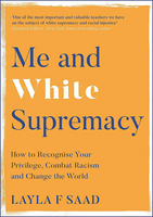 Me and White Supremacy Hardback Book