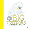 My Little Book of Big Freedoms Paperback Book
